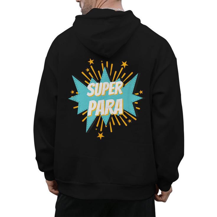 Para Shirt Super Para Paraprofessional Teacher Men's Hoodie Back Print