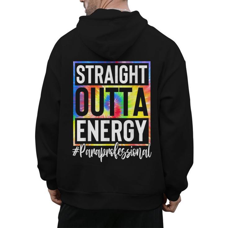 Paraprofessional Straight Outta Energy Teacher Life For Men Women Men's Hoodie Back Print