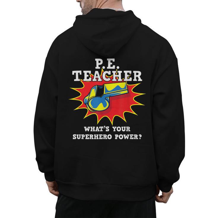 PE Physical Education Teacher Superhero Power School Men's Hoodie Back Print
