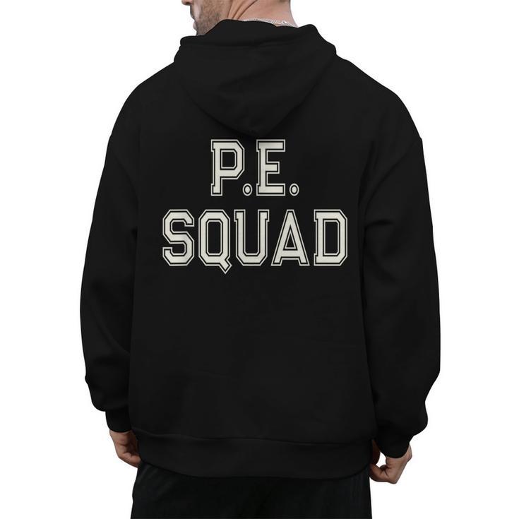 PE SQUAD Physical Education PE Teacher Team Kids Gym Crew Men's Hoodie Back Print