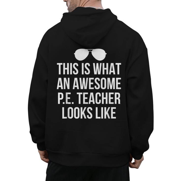 PE Teacher Sunglasses What Awesome Looks Like Men's Hoodie Back Print