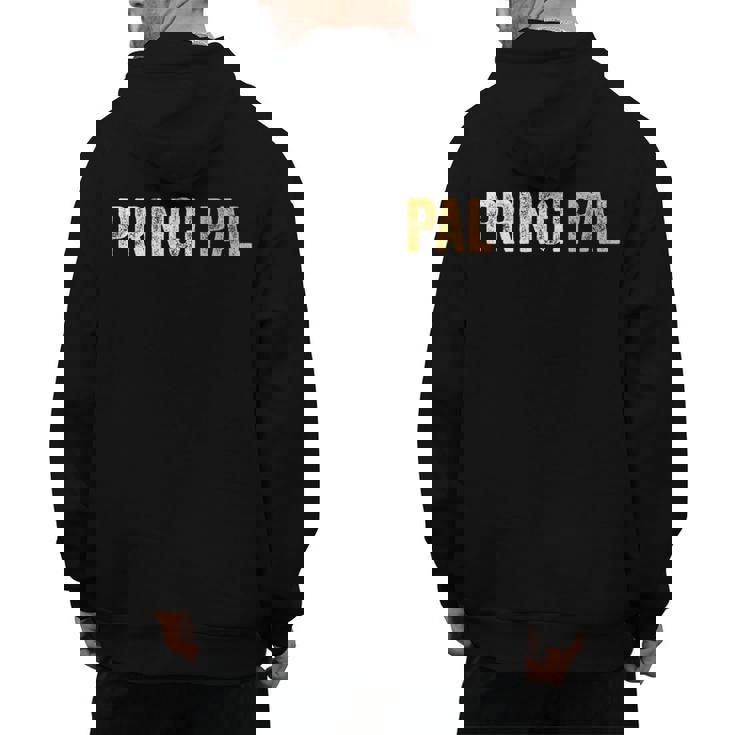 Principal School Teacher Friend Men Women Men&#x27;s Hoodie Back Print