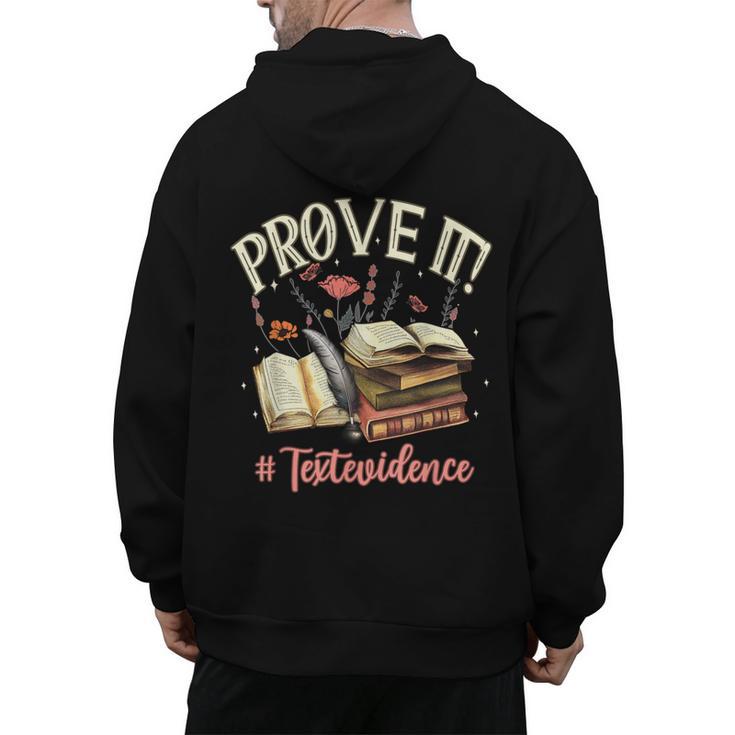 Prove It Reading Teacher Text Evidence Book Lover Student Men's Hoodie Back Print