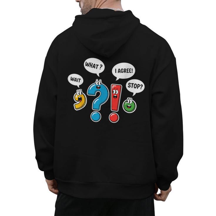 Punctuation Marks Wait What I Agree Stop English Teacher Men's Hoodie Back Print