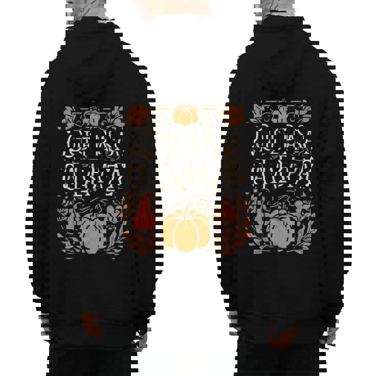 Que Pasa Calabaza Shirt Spanish Teacher Men&#x27;s Hoodie Back Print