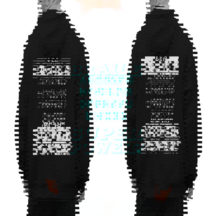 I Read Braille Tell Me Your Superpower Braille Teacher For Men Women Men&#x27;s Hoodie Back Print