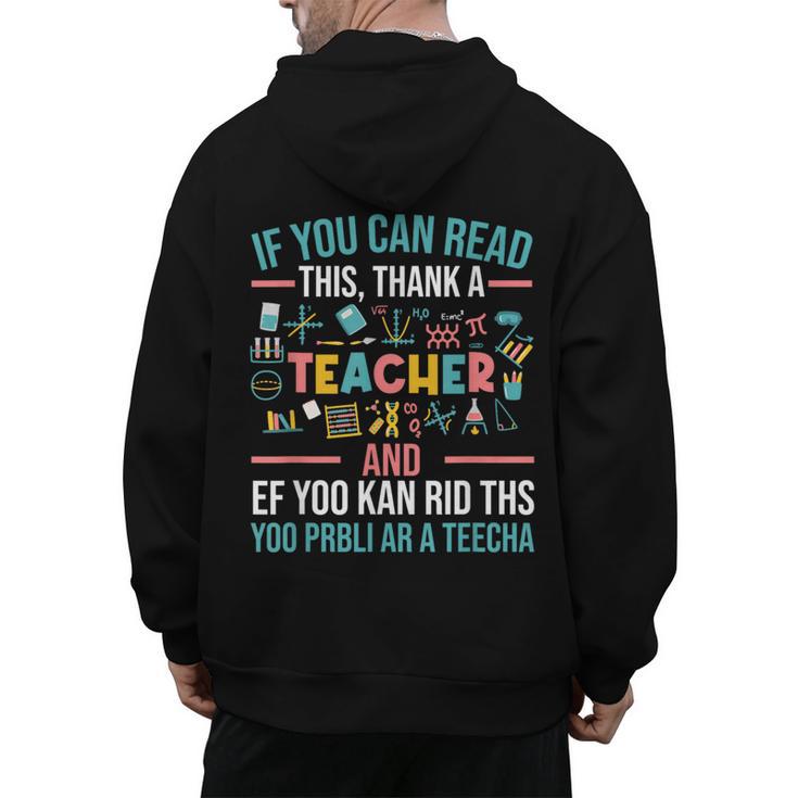 If You Can Read This Thank A Teacher Teacher Men's Hoodie Back Print