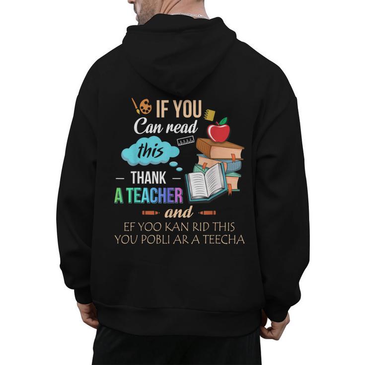 If You Can Read This Thank A Teacher Men's Hoodie Back Print