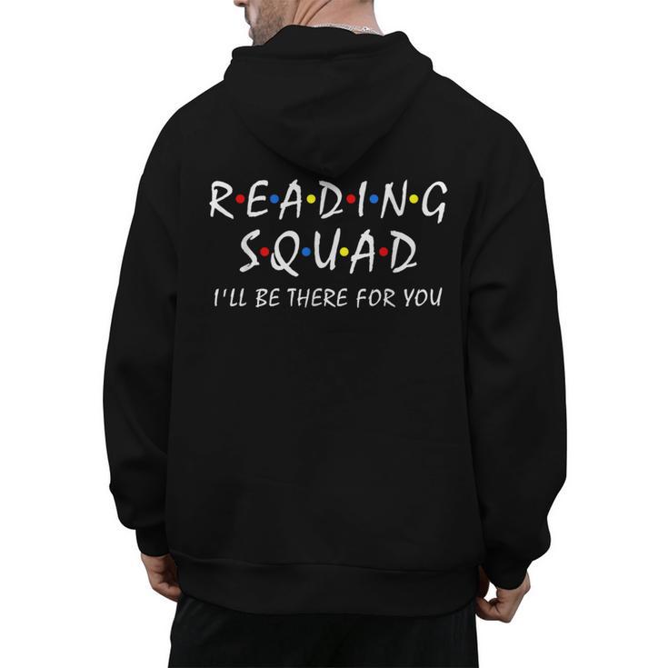 Reading Squad I'Ll Be There For You Reading Lover Teacher Men's Hoodie Back Print