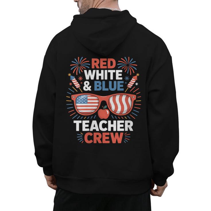 Red & Blue Teacher Crew Shirt 4th Of July Sunglasses Men's Hoodie Back Print, trending gift Red & Blue Teacher Crew Shirt 4th Of July Sunglasses Men's Hoodie Back Print, trending gift