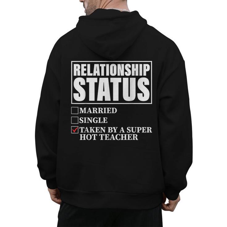 Relationship Status Taken By Super Hot Teacher Men's Hoodie Back Print