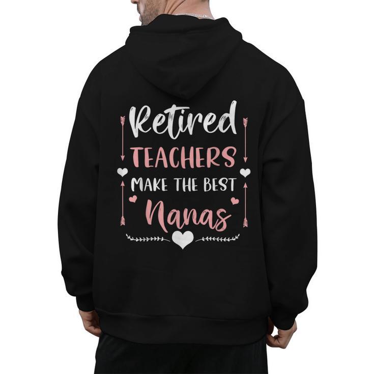 Retired Teachers Make The Best Nanas Cute G Ma Nana Grandma Men's Hoodie Back Print