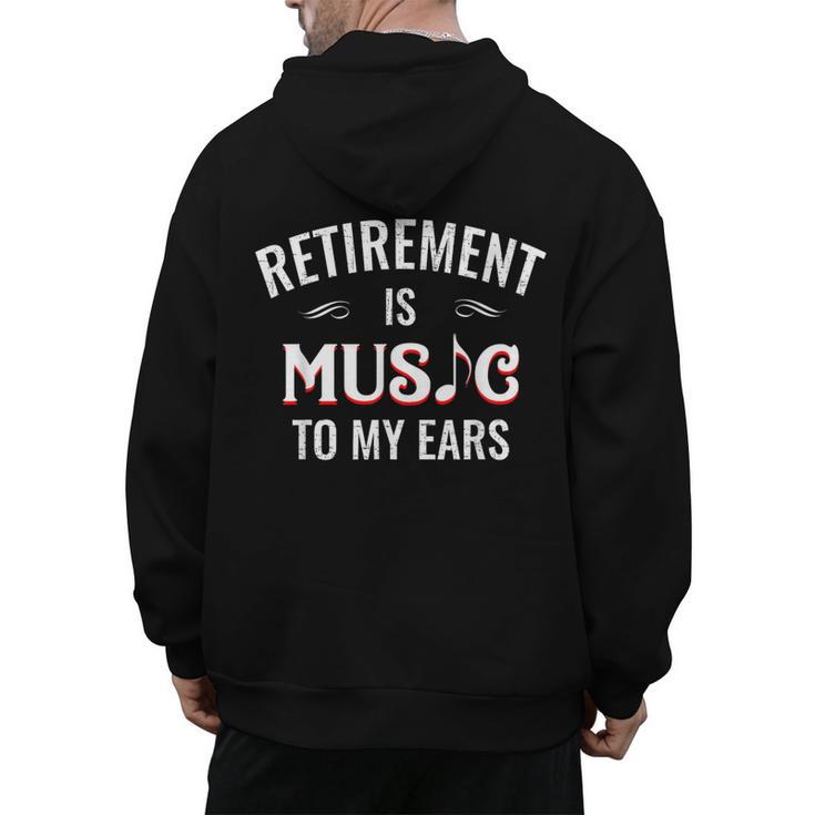 Retirement Is Music To My Ears Retired Music Teacher Men's Hoodie Back Print