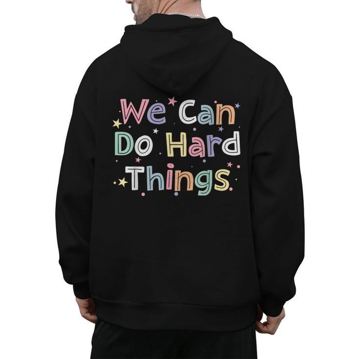 Retro We Can Do Hard-Things Teacher Back To School Men's Hoodie Back Print