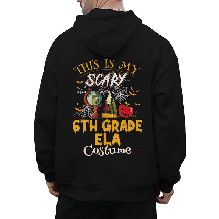 This Is My Scary 6th Grade ELA Costume Teacher Men Women Men's Hoodie Back Print