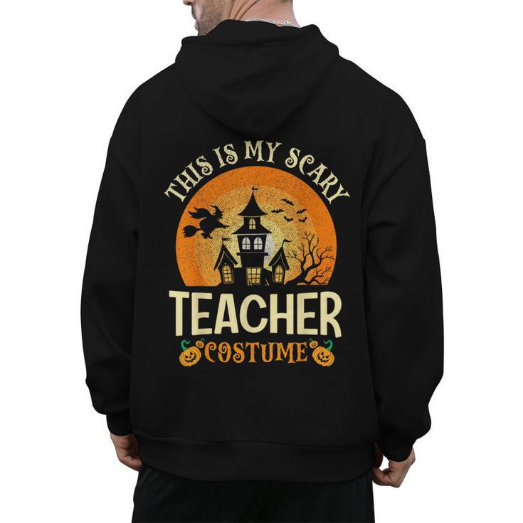 This Is My Scary Teacher Costume Halloween Men's Hoodie Back Print