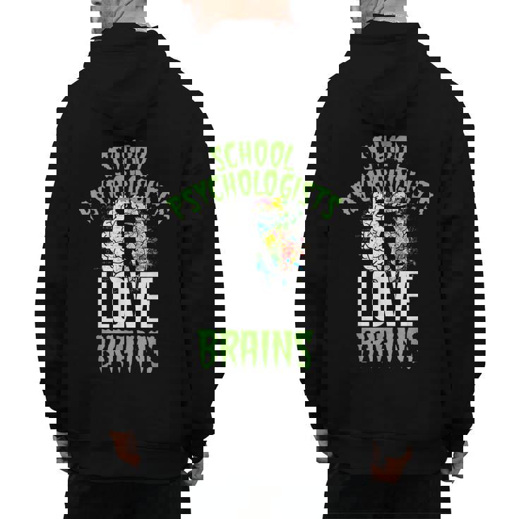 School Psychologists Love Brains Halloween Teacher Counselor Men&#x27;s Hoodie Back Print