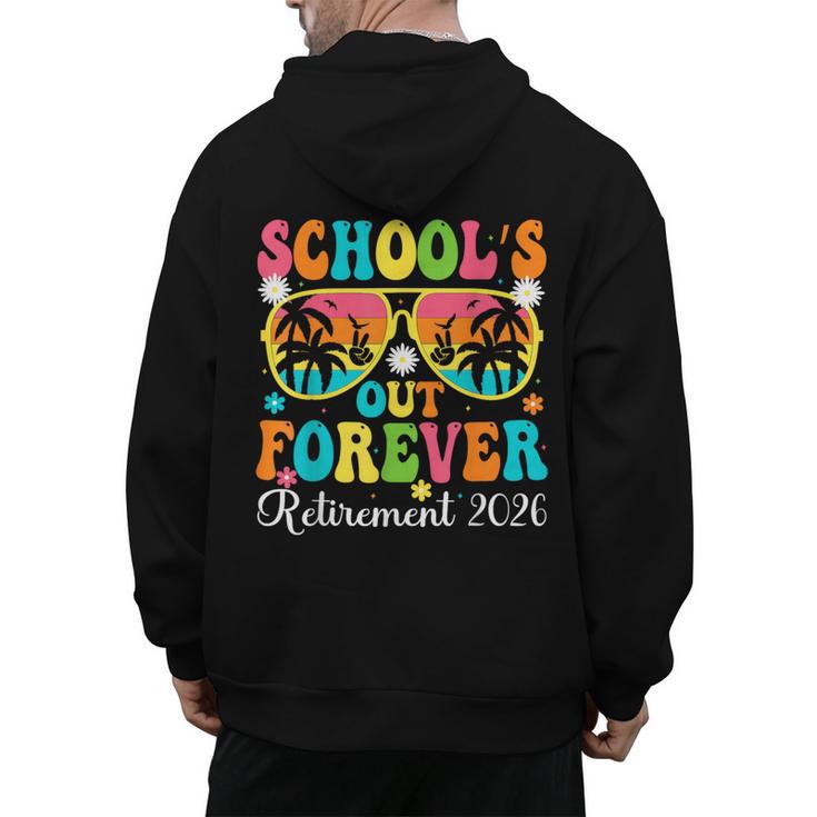 School's Out Forever Retirement 2026 Retro Retired Teacher Men's Hoodie Back Print