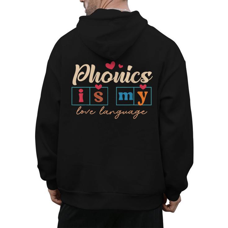 Science Of Reading Teacher Phonics Is My Love Language Men's Hoodie Back Print