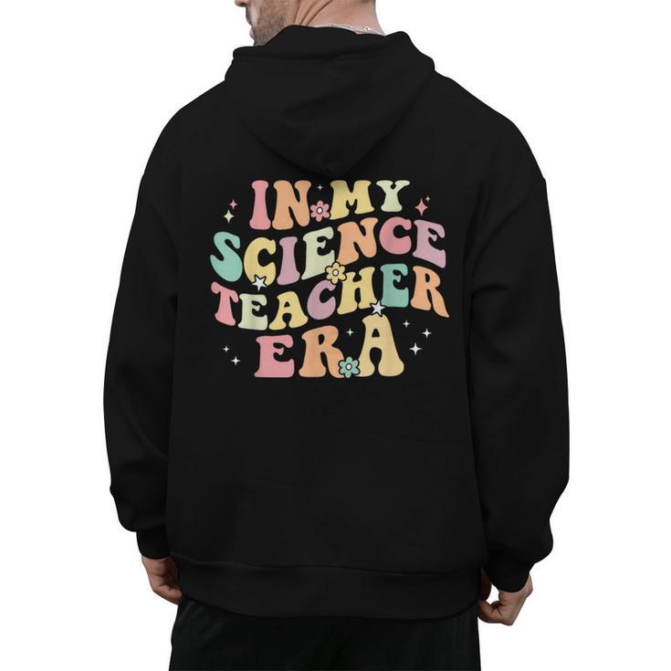 In My Science Teacher Era Retro Back To School STEM Teacher For Men Women Men's Hoodie Back Print