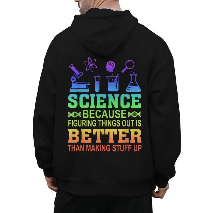 Science Teacher Because Figuring Things Out Is Better Than Men's Hoodie Back Print