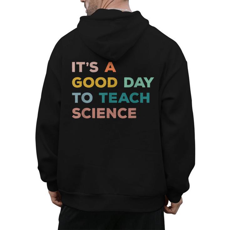 Science Teacher Its A Good Day To Teach Science Earth Men's Hoodie Back Print