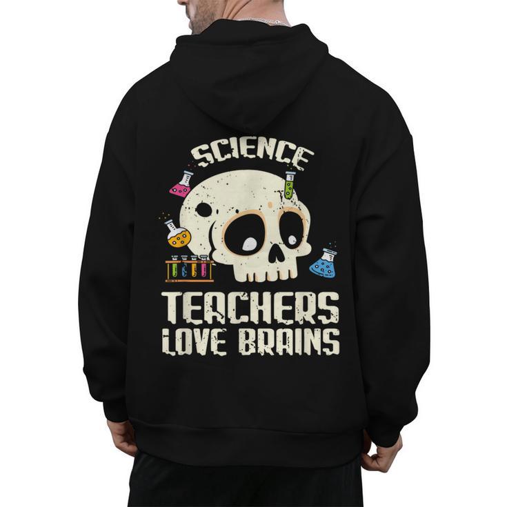 Science Teachers Love Brains Teachers Halloween Men's Hoodie Back Print