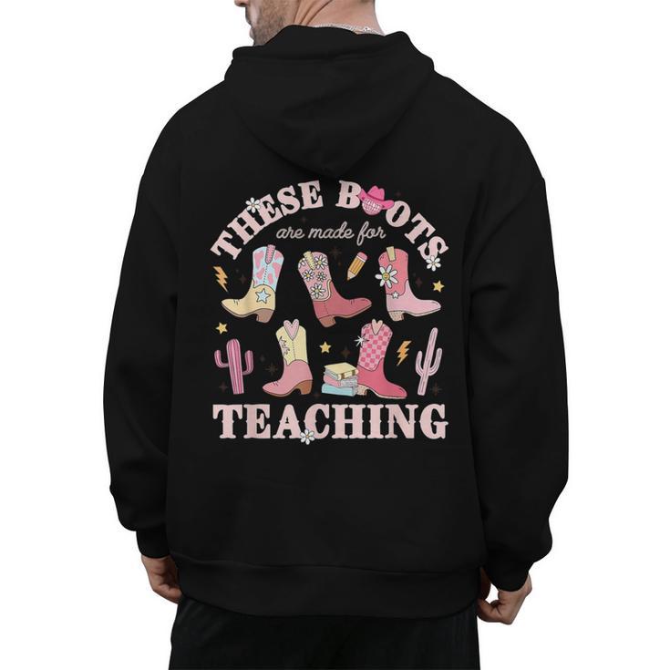 These Boots Are Made For Teaching Western Cowgirl Teacher Men's Hoodie Back Print