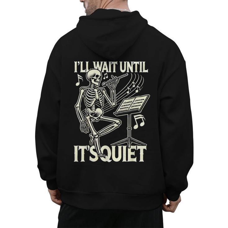 Skeleton Music Teacher I'Ll Wait Until It's Quiet Men's Hoodie Back Print