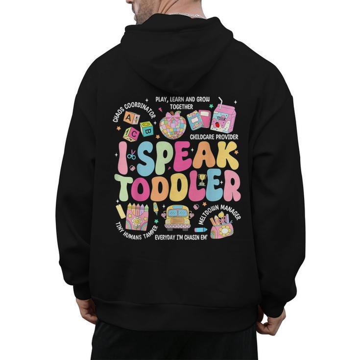 I Speak Toddler Back To School Teacher Men's Hoodie Back Print