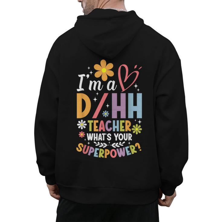 Special Education ASL Teacher Superpower DHH Teacher Men's Hoodie Back Print