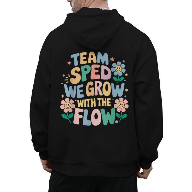 Special Education Teacher Team SPED Grow With The Flow Men's Hoodie Back Print