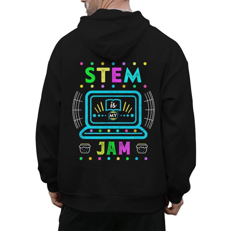 STEM Teacher Shirt STEM Teacher Tshirts STEM Is My Jam Men's Hoodie Back Print