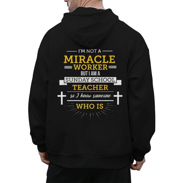 Sunday School Teacher TShirt Miracle Worker Men's Hoodie Back Print