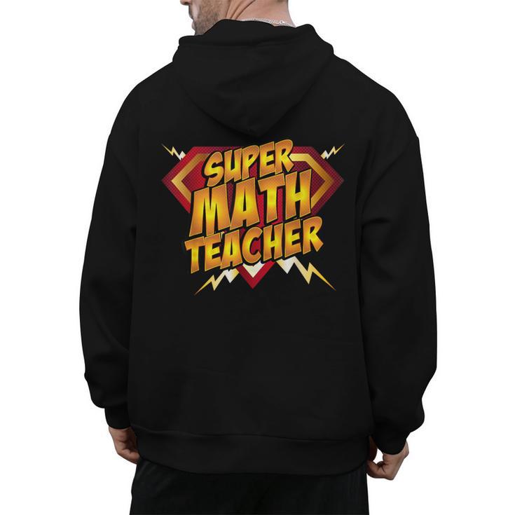 Super Math Teacher Educational Superhero Men's Hoodie Back Print, Super Teacher Gifts, trending gift