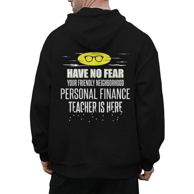 Super Personal Finance Teacher Have No Fear T-Shirt Men's Hoodie Back Print