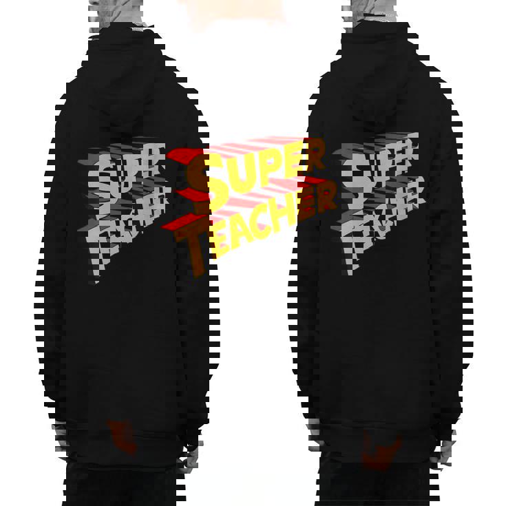 Super Teacher SuperTeacher Men&#x27;s Hoodie Back Print