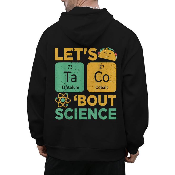 Lets Tacos Bout Science Teacher Chemistry Physics Men's Hoodie Back Print