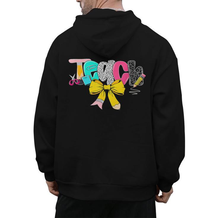 Teach Coquette Bow Teacher Back To School Happy First Day Men's Hoodie Back Print