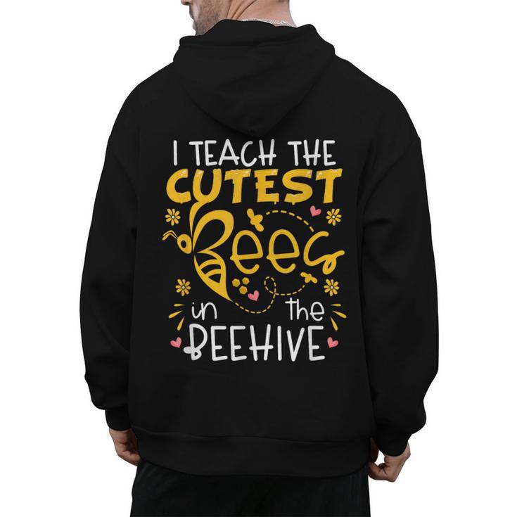 I Teach The Cutest Bees In The Beehive Teacher Men's Hoodie Back Print