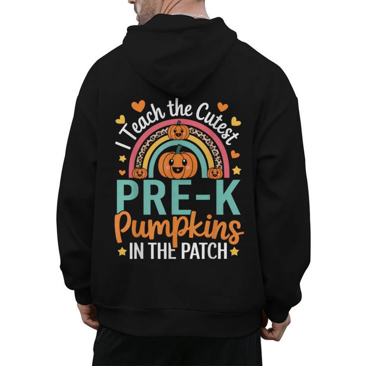 I Teach The Cutest Pre-K Pumpkin Teacher Student Halloween Men's Hoodie Back Print