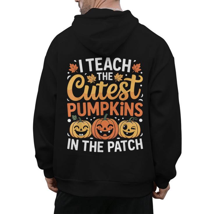 I Teach The Cutest Pumpkins Tshirt Halloween Teacher Men's Hoodie Back Print
