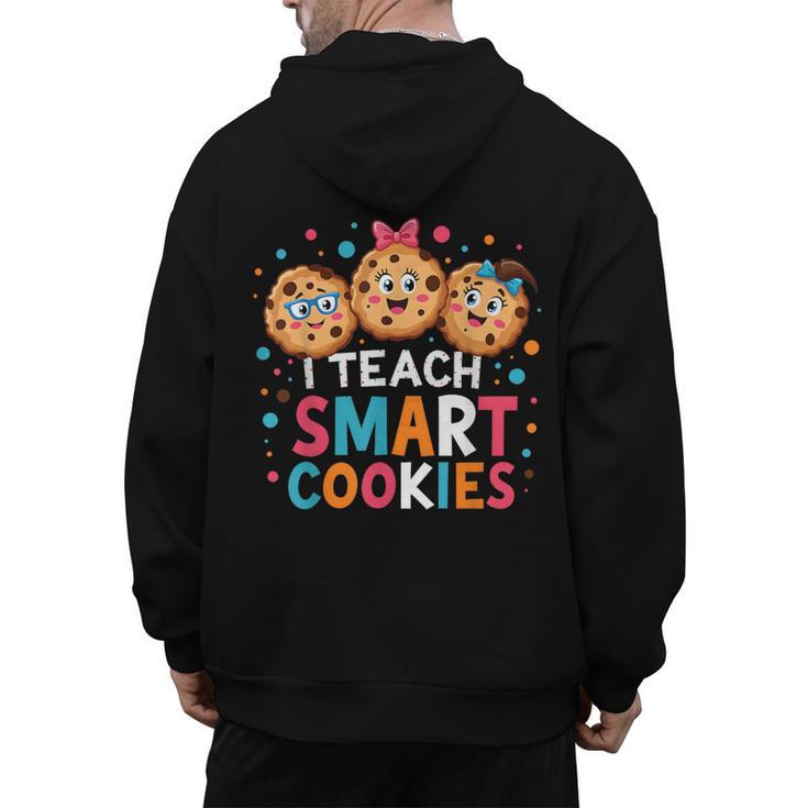 I Teach Smart Cookies Cute Back To School Teacher Men's Hoodie Back Print