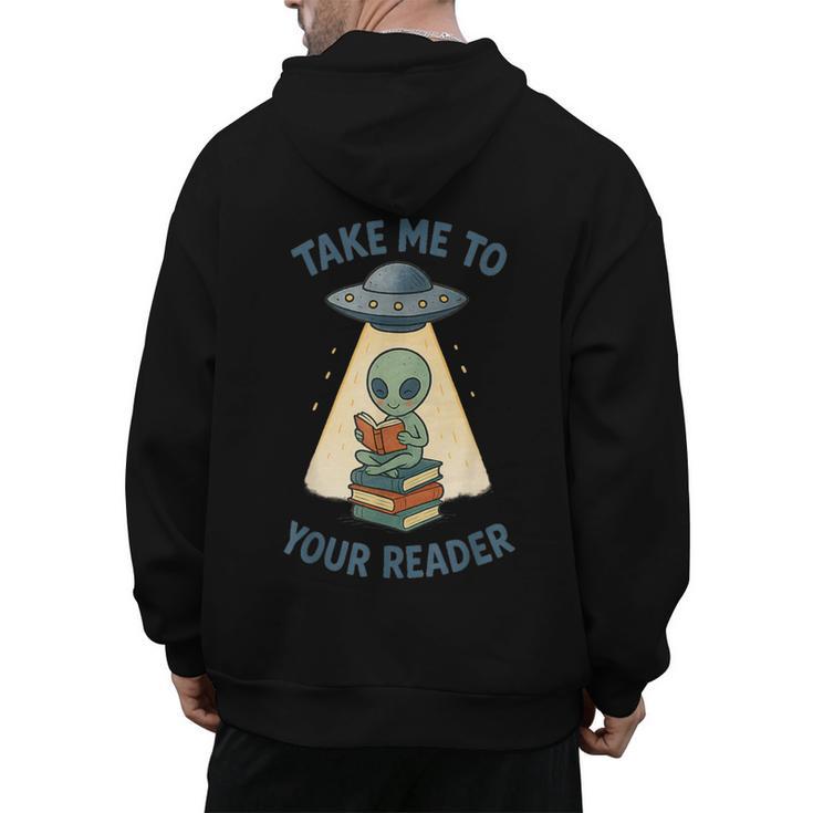 Teacher Alien Books UFO Reading Take Me To Your Reader Men's Hoodie Back Print