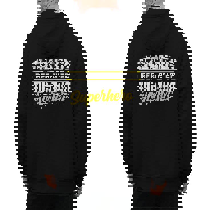 Teacher Educational Superhero School Teachers Men&#x27;s Hoodie Back Print