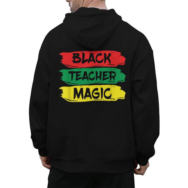 Teacher Magic Black History Month Educator For Men Women Men's Hoodie Back Print