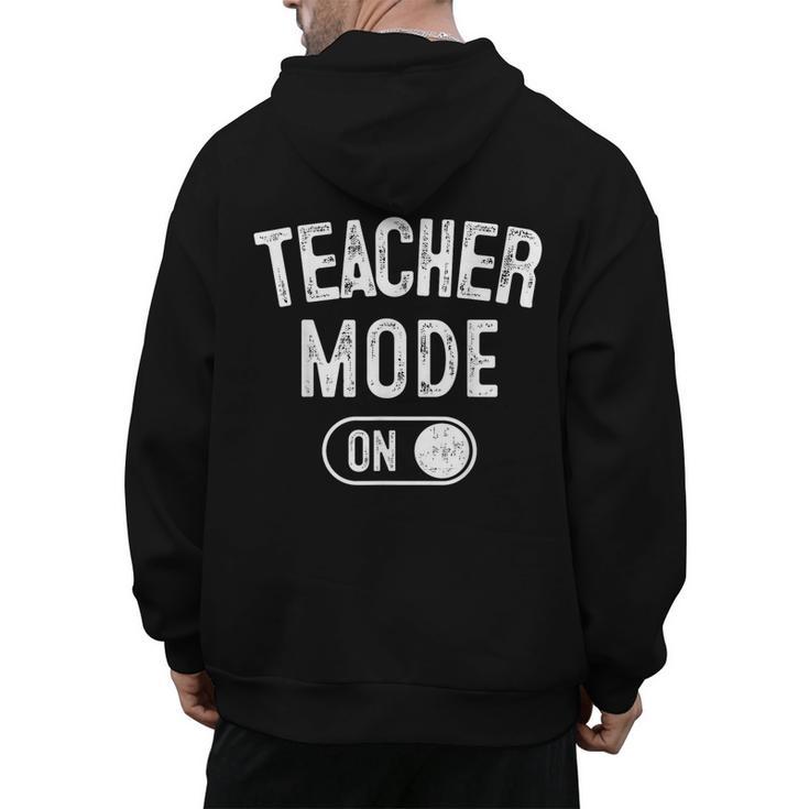 Teacher Mode On School Education Educator Men's Hoodie Back Print