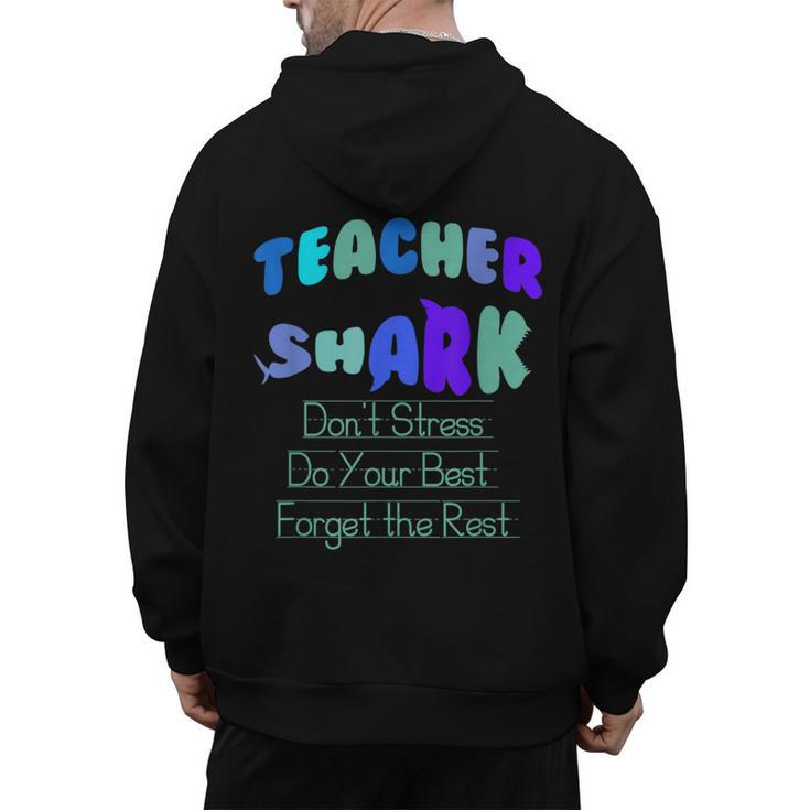 Teacher Shark Don't Stress Do Your Best Forget The Rest Men's Hoodie Back Print