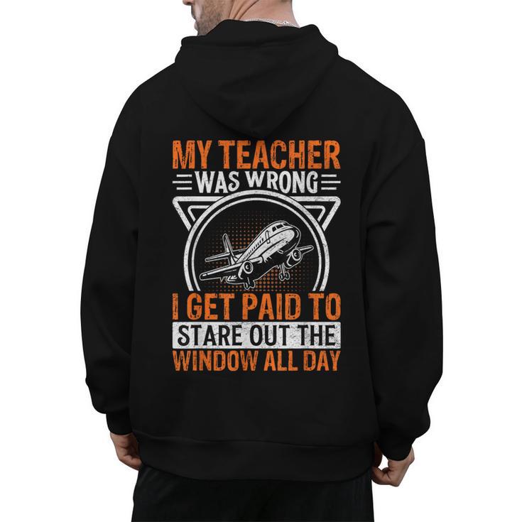 My Teacher Was Wrong I Get Paid To Stare Out The Window Men's Hoodie Back Print