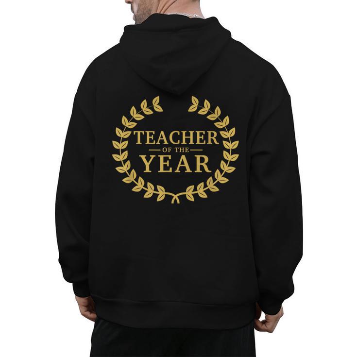Teacher Of The Year Greatest Ever Award Day Men's Hoodie Back Print